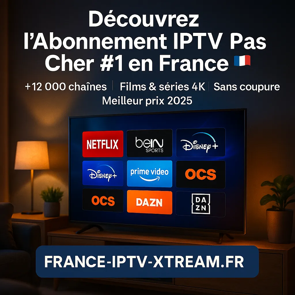 Abonnement IPTV Pas Cher 2025 : Profitez du Meilleur du Divertissement à Prix Mini Abonnement IPTV Pas Cher 2025 : Profitez du Meilleur du Divertissement à Prix Mini