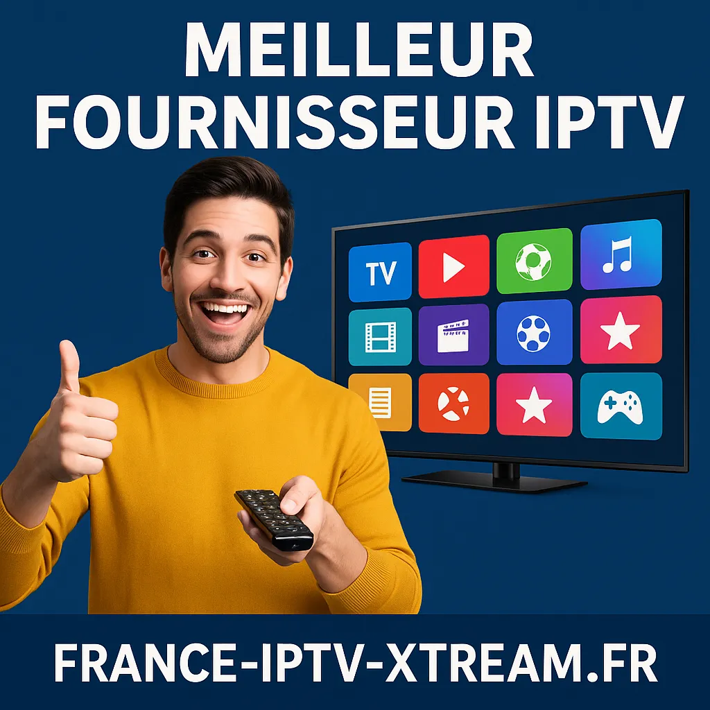 Le Meilleur Abonnement IPTV 2025 : DĂ©couvrez lâExpĂ©rience TĂ©lĂ©visuelle Ultime meilleur abonnement iptv